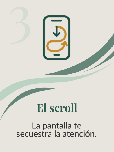 Freno 3, el scroll: la pantalla te secuestra la atención.