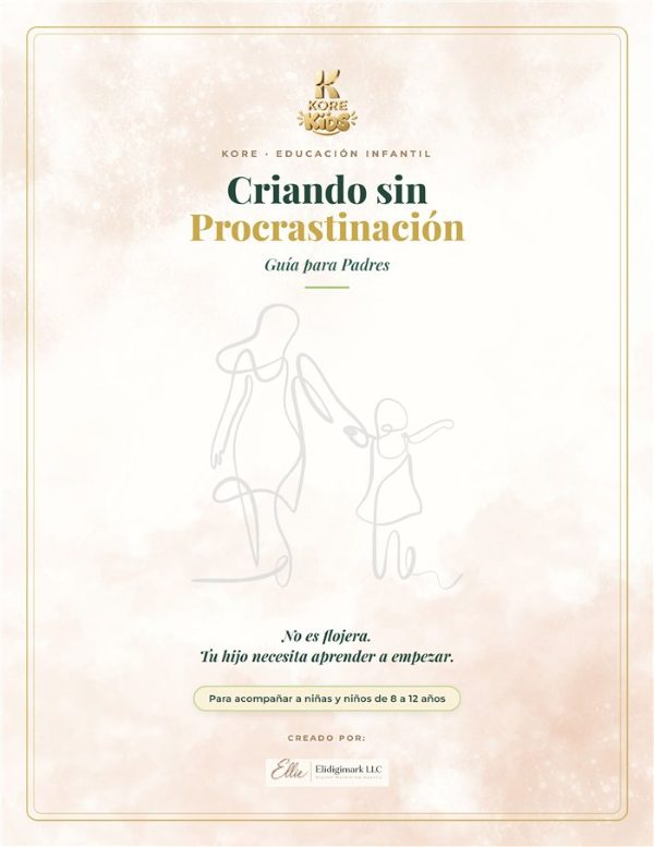 Guía para Padres «Criando sin Procrastinación»